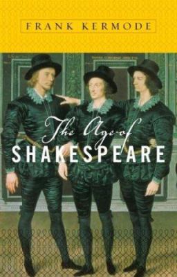 The Age of Shakespeare (Modern Library Chronicles) 0679642447 Book Cover