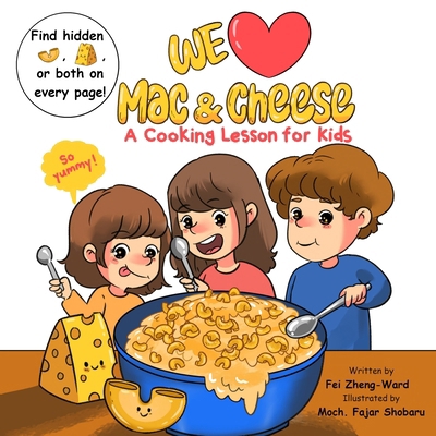 We Love Mac & Cheese B0DSQ47JVD Book Cover