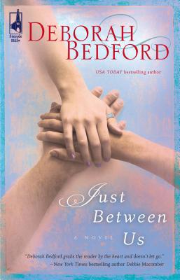 Just Between Us (Steeple Hill Women's Fiction #17) 0373785305 Book Cover
