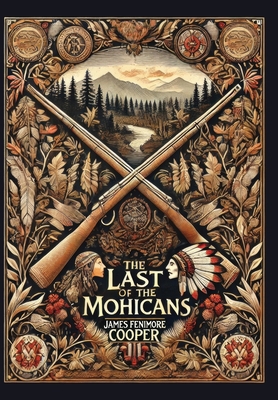 The Last of the Mohicans (Collector's Edition) ... 1998621936 Book Cover