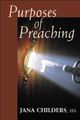 Purposes of Preaching 0827229976 Book Cover