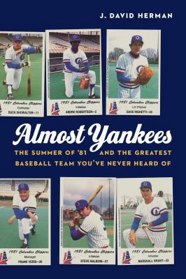 Almost Yankees: The Summer of '81 and the Great... 1496208897 Book Cover