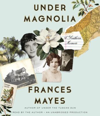 Under Magnolia: A Southern Memoir 0804148589 Book Cover
