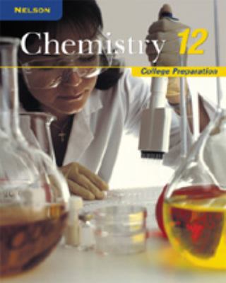 Chemistry 12 : College Preparation 0176265333 Book Cover