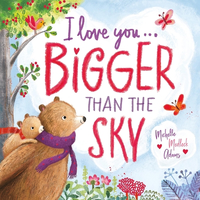 I Love You . . . Bigger Than the Sky 1546007849 Book Cover