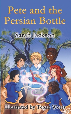 Pete and the Persian Bottle 0994566301 Book Cover