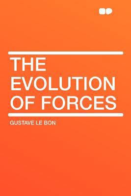 The Evolution of Forces 1407733516 Book Cover