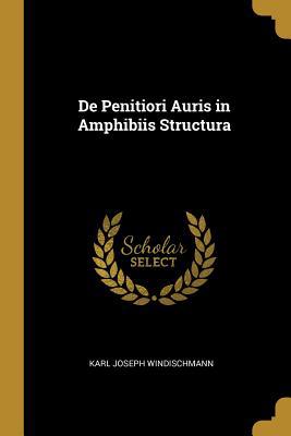 De Penitiori Auris in Amphibiis Structura 0526133422 Book Cover
