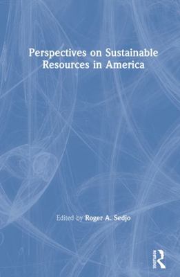 Perspectives on Sustainable Resources in America 1933115629 Book Cover
