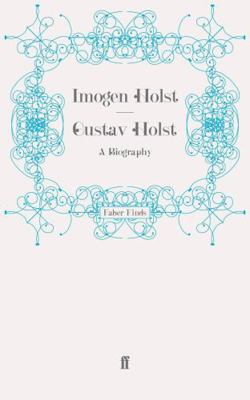 Gustav Holst 0571241999 Book Cover
