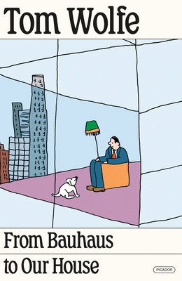 From Bauhaus to Our House 1250352673 Book Cover