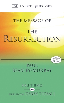 The Message of the Resurrection: Christ Is Risen! 085111508X Book Cover