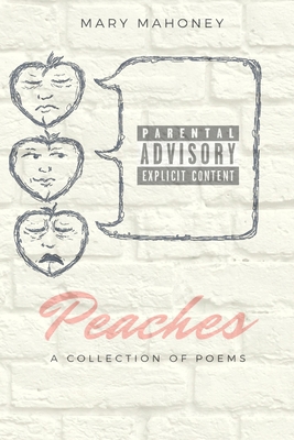 Peaches: A Collection of Poems 1678187488 Book Cover