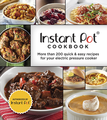 Instant Pot Cookbook: More Than 200 Quick & Eas... 1640303804 Book Cover