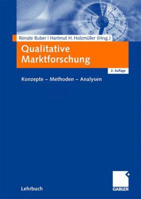 Qualitative Marktforschung: Konzepte - Methoden... [German] 3834909769 Book Cover