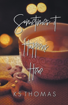 Sometimes It Happens Here 139385415X Book Cover