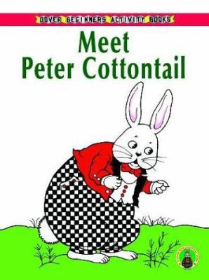 Meet Peter Cottontail 0486410307 Book Cover