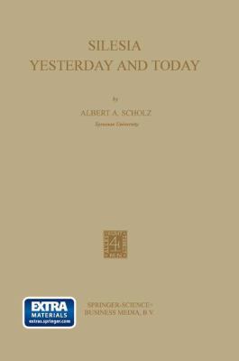 Silesia: Yesterday and Today 9401756899 Book Cover
