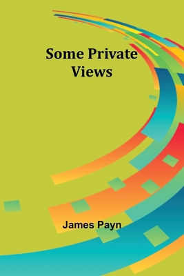 Some Private Views 9357968814 Book Cover