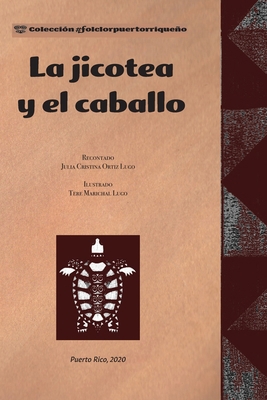 La Jicotea y el Caballo [Spanish] 1792345992 Book Cover