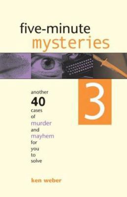 Five-Minute Mysteries 3: Another 40 Cases of Mu... 1552978648 Book Cover