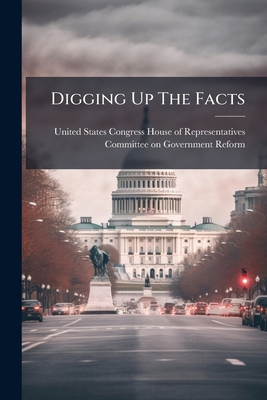 Digging Up The Facts 1024275604 Book Cover