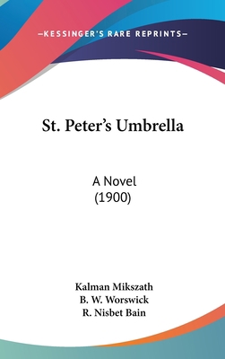 St. Peter's Umbrella: A Novel (1900) 110434680X Book Cover