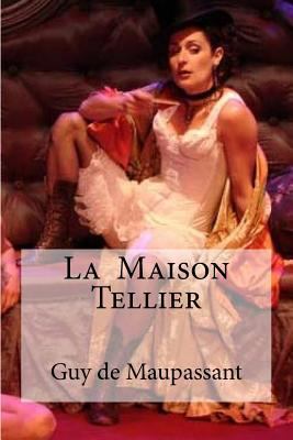 La Maison Tellier [French] 1533209227 Book Cover