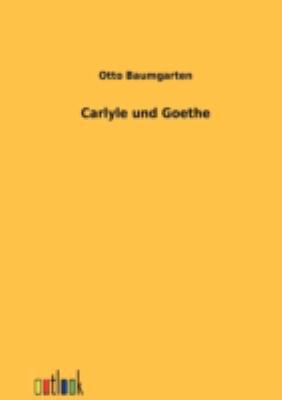 Carlyle und Goethe [German] 3864037883 Book Cover