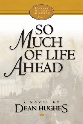 So Much of Life Ahead 1590384725 Book Cover