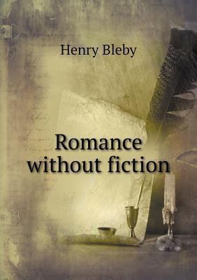 Romance without fiction 5518763581 Book Cover