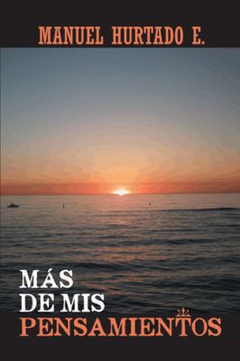 Mas de MIS Pensamientos [Spanish] 1463369328 Book Cover