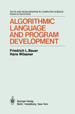 Algorithmic Language and Program Development 3540111484 Book Cover