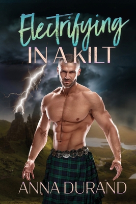 Electrifying in a Kilt 1958144622 Book Cover