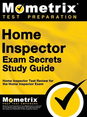 Home Inspector Exam Secrets, Study Guide: Home ... 1516708016 Book Cover
