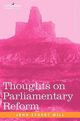 Thoughts on Parliamentary Reform 1605203823 Book Cover