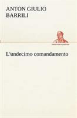 L'undecimo comandamento [Italian] 3849122263 Book Cover