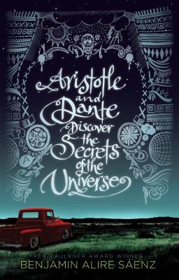 Aristotle and Dante Discover the Secrets of the... [Large Print] 1432849271 Book Cover
