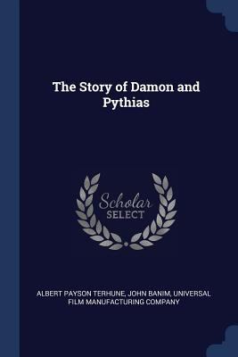 The Story of Damon and Pythias 1376441772 Book Cover