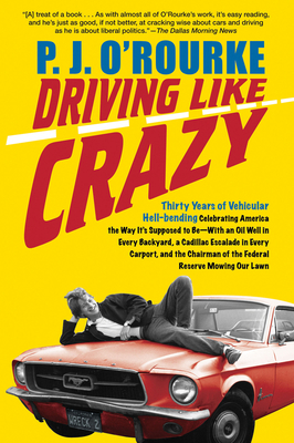 Driving Like Crazy : Thirty Years of Vehicular ... B005B1BQAG Book Cover
