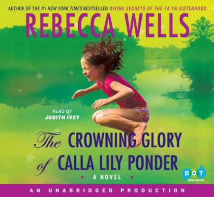 The Crowning Glory of Calla Lily Ponder 1415966133 Book Cover