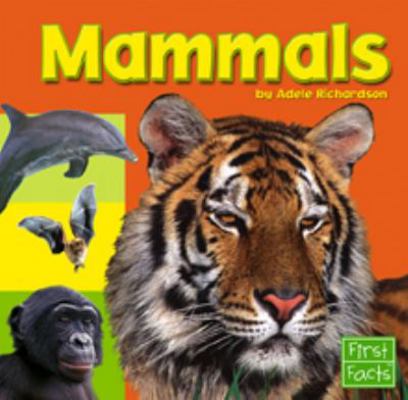 Mammals (First Facts: Exploring the Amimal King... 0736849459 Book Cover