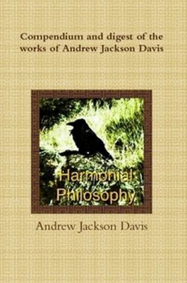 The Harmonial Philosophy 1291544755 Book Cover