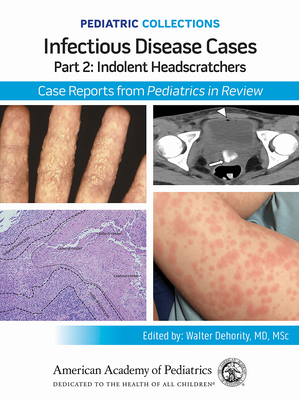 Pediatric Collections: Infectious Disease Cases... 1610028287 Book Cover