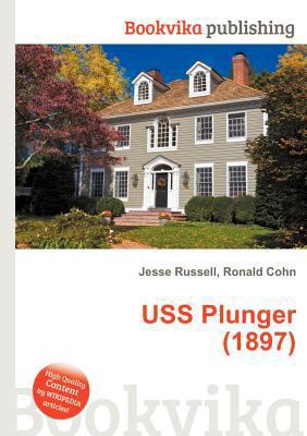 USS Plunger (1897) 5511811548 Book Cover