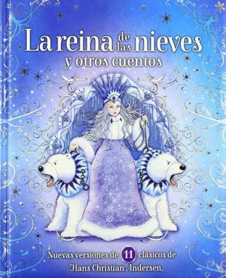 La Reina de Las Nieves Y Otros Cuentos [Spanish] 9587669010 Book Cover
