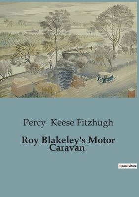 Roy Blakeley's Motor Caravan B0CH99B215 Book Cover