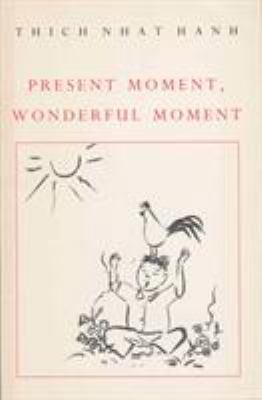 Present Moment, Wonderful Moment: Verses for Li... 0712657371 Book Cover