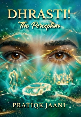 Dhrasti!: The Perception 1919536647 Book Cover