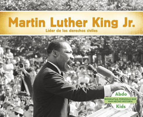 Martin Luther King Jr.: Líder de Los Derechos H... [Spanish] 1496612418 Book Cover